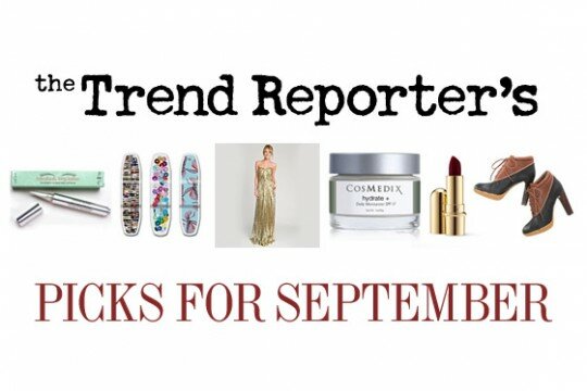 Trend Reporter’s Picks for September
